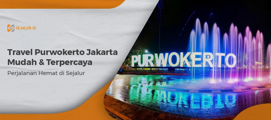 travel purwokerto jakarta