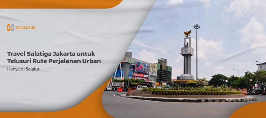 Travel salatiga Jakarta