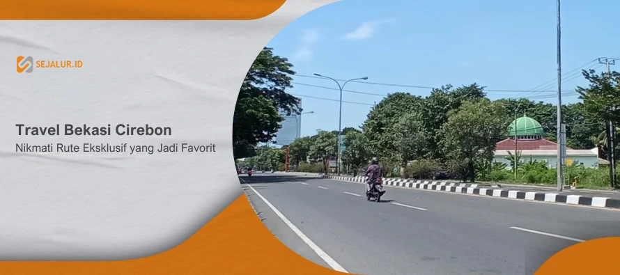 Travel Bekasi Cirebon