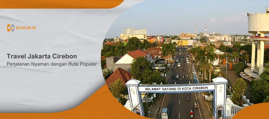Travel Jakarta Cirebon