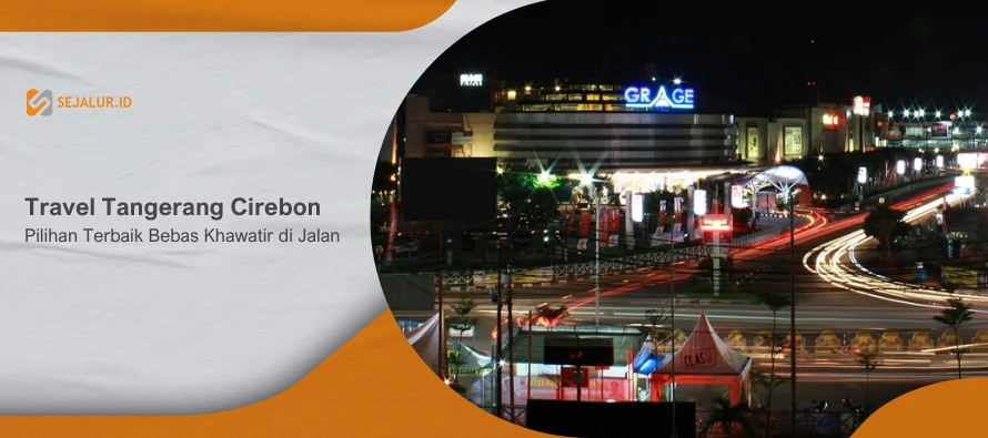 Travel Tangerang Cirebon